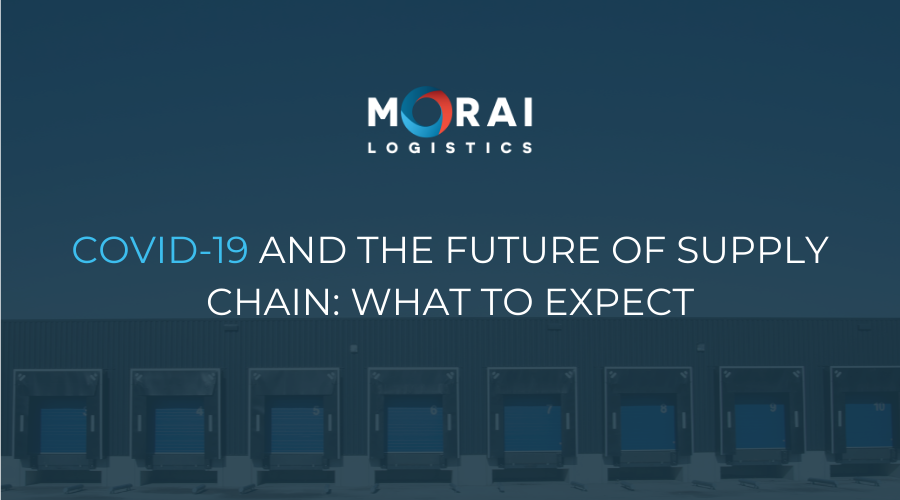 COVID-19 and the Future of Supply Chain - What to Expect