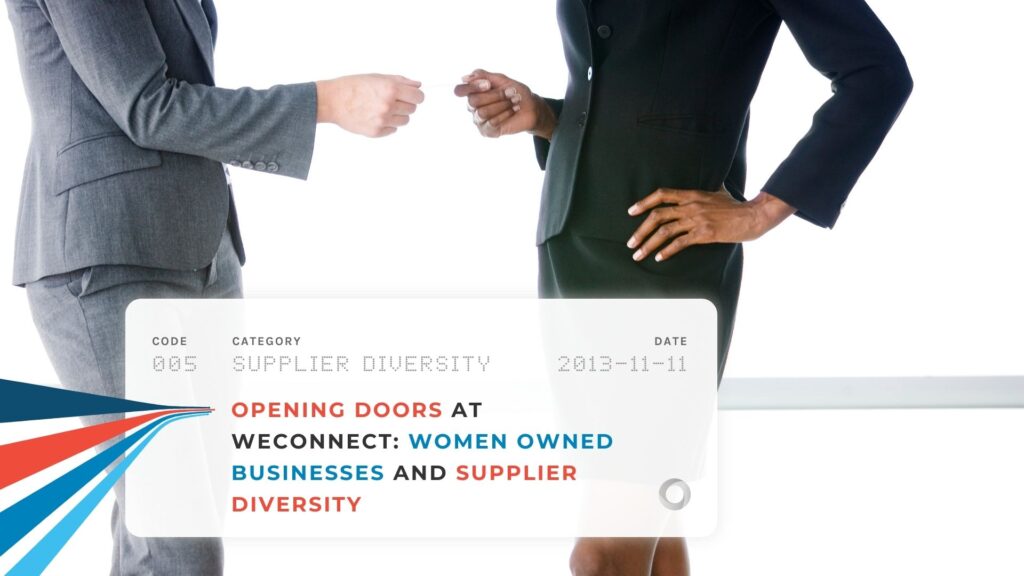 Opening Doors at WeConnect Women Owned Businesses and Supplier Diversity