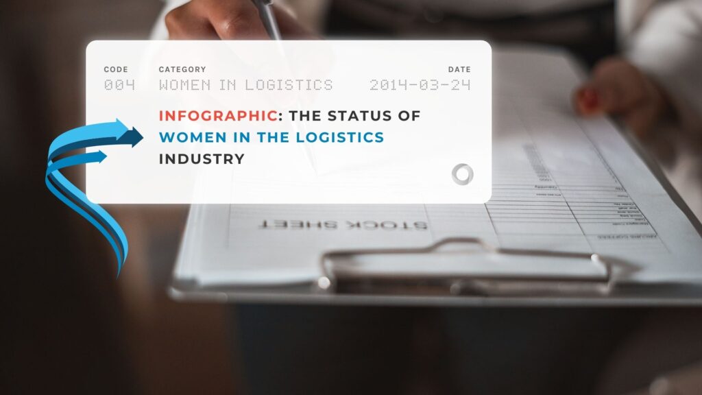 Infographic: The Status of Women in the Logistics Industry