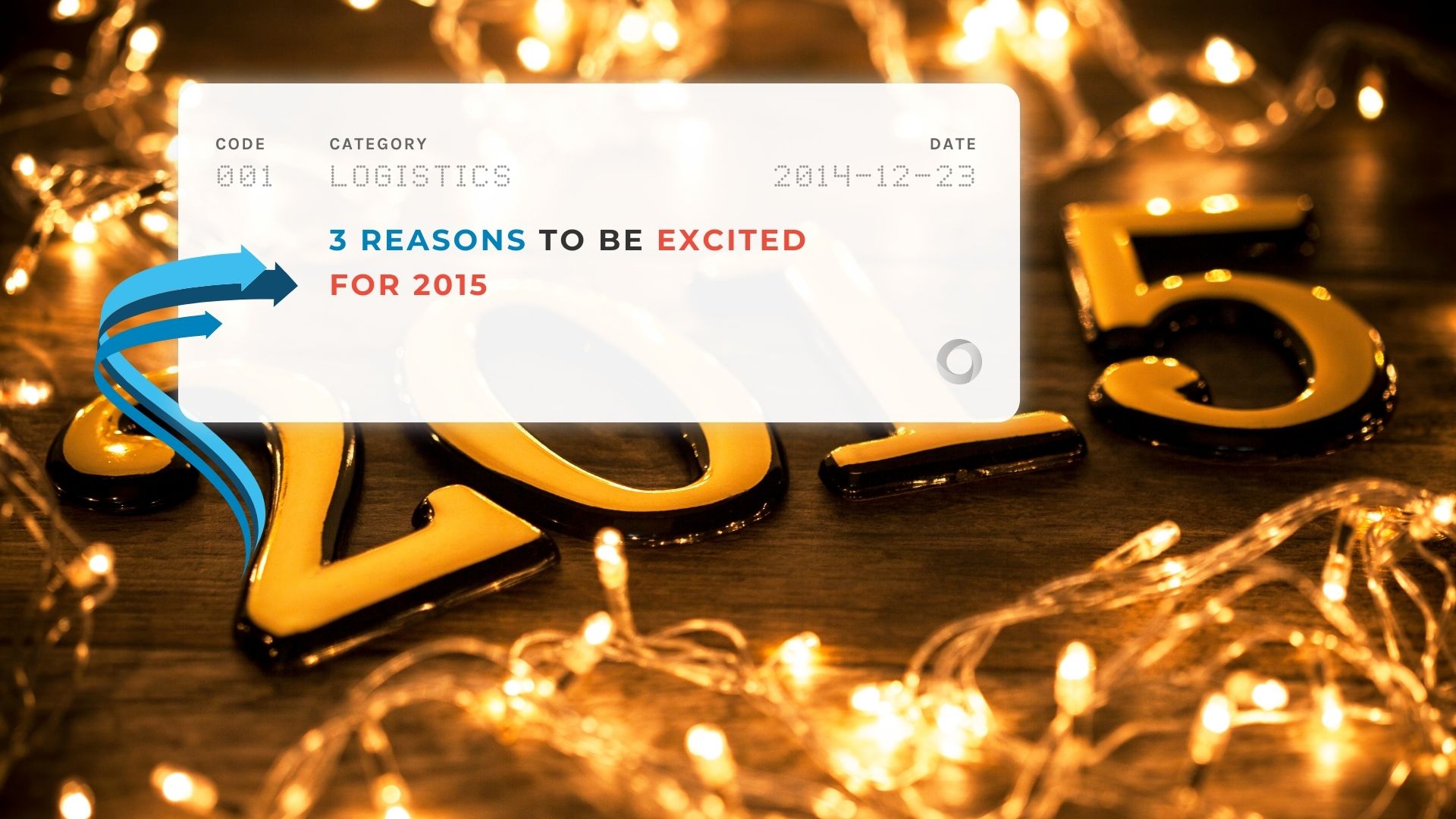 3 Reasons to be Excited for 2015 | Morai Logistics Inc.