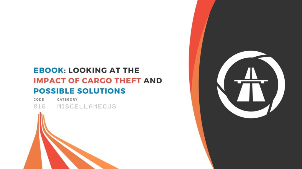 eBook Looking at the Impact of Cargo Theft and Possible Solutions