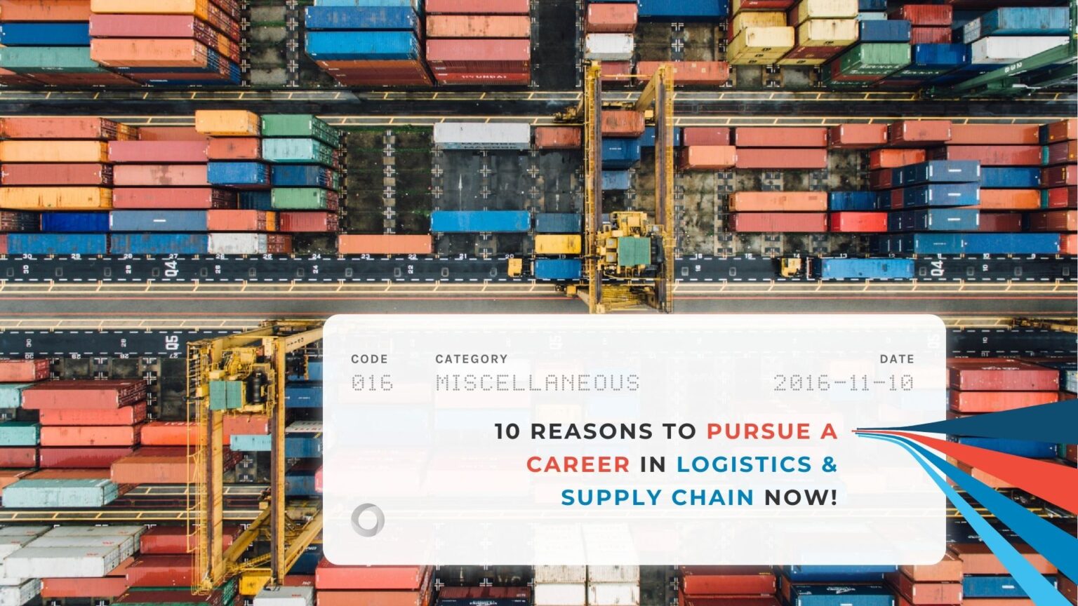 10 Reasons to Pursue a Career in Logistics & Supply Chain