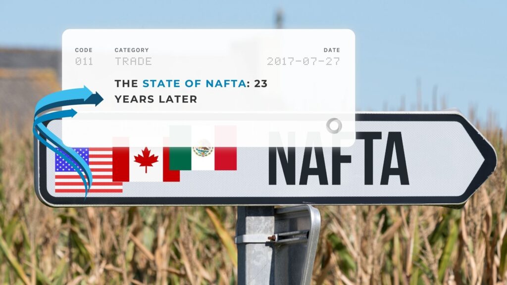 The State of NAFTA 23 Years Later