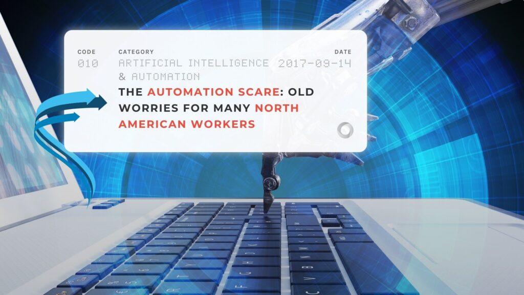 The Automation Scare: Old Worries for Many North American Workers