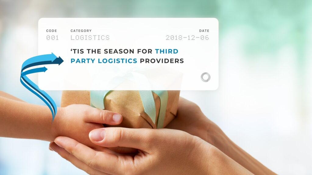 ‘Tis the Season for Third Party Logistics Providers