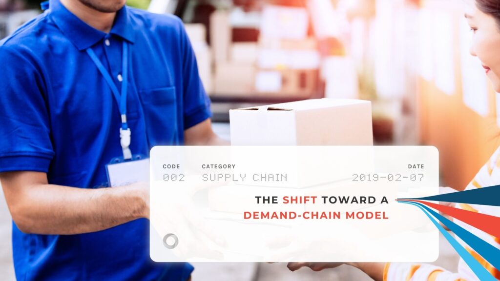 The Shift toward a Demand-Chain Model