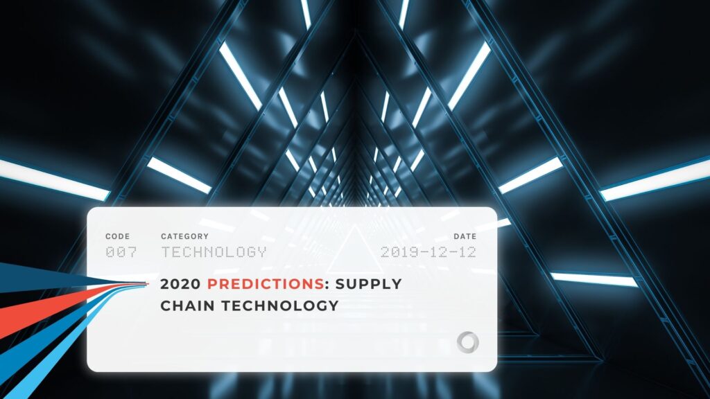 2020 Predictions Supply Chain Technology