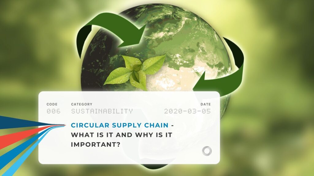 Circular Supply Chain - What is it and Why is it Important?