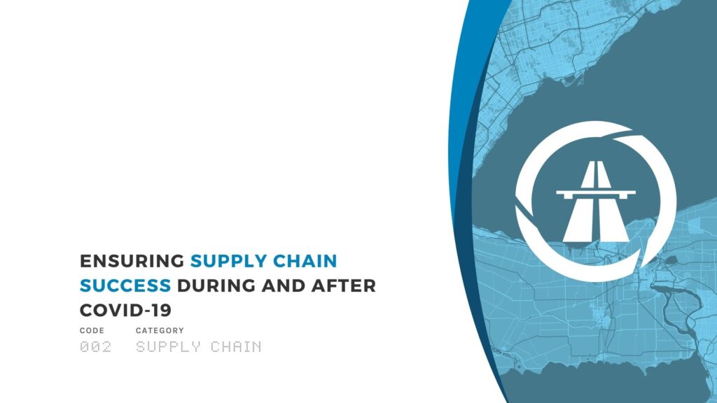 Ensuring Supply Chain Success During and After COVID-19